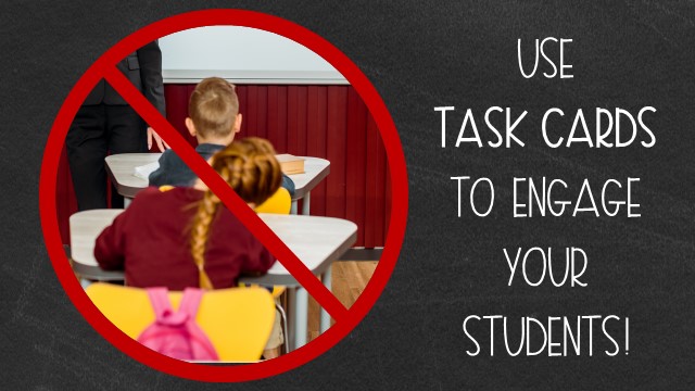 Create task cards to engage your students