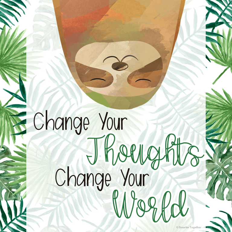 Sloth - Change Your Thoughts, Change Your World